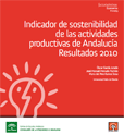 Indicador de sostenibilidad de las actividades productivas de Andaluc�a. Resultados 2010