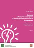 Justicia y violencia de g�nero en Andaluc�a. Un an�lisis legislativo y de la realidad socioecon�mica 