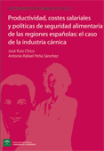Productividad, costes salariales y pol�ticas de seguridad alimentaria de las regiones espa�olas: el caso de la industria c�rnica