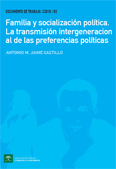 Familia y socializaci�n pol�tica. La transmisi�n intergeneracional de las preferencias pol�ticas
