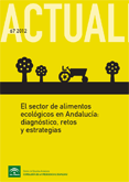 N� 67: El sector de los alimentos ecol�gicos en Andaluc�a: diagn�stico, retos y estrategias