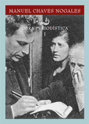 Manuel Chaves Nogales. Obra period�stica (3 vol�menes)