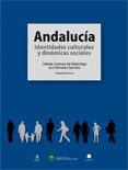 Andaluc�a. Identidades culturales y din�micas sociales
