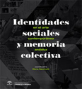 Identidades sociales y memoria colectiva en el arte contempor�neo andaluz 