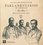 Diccionario biogr�fico de parlamentarios de Andaluc�a (1810-1869)  