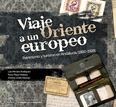Viaje a un Oriente europeo. Patrimonio y turismo en Andaluc�a (1800 � 1929) 