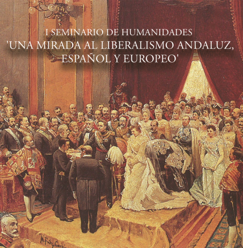 Seminario ‘Una mirada al liberalismo andaluz, español y europeo’