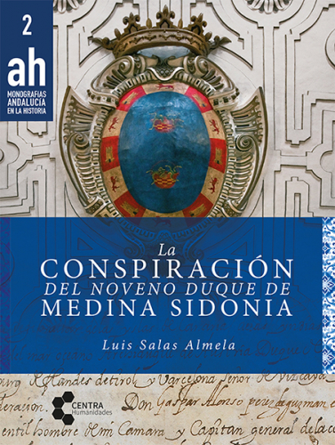 La conspiración del noveno duque de Medina Sidonia