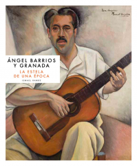 Ángel Barrios y Granada. La estela de una época