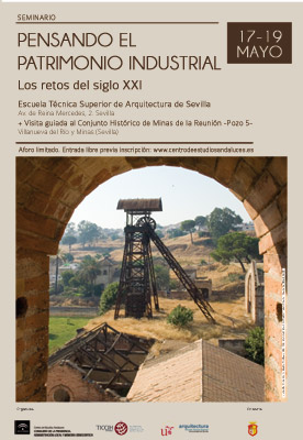 Pensando el patrimonio industrial. Los retos del siglo XXI Pensando el patrimonio industrial. Los retos del siglo XXI