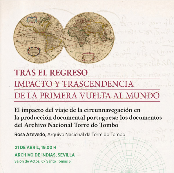 Conferencia 'El impacto del viaje de la circunnavegación en la producción documental portuguesa. Los documentos del Archivo de la Torre do Tombo'